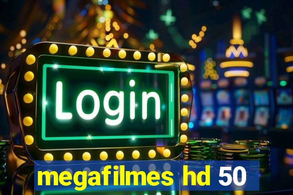 megafilmes hd 50